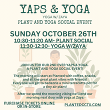 Load image into Gallery viewer, Yaps &amp; Yoga-Plant social October 26th
