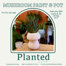 Load image into Gallery viewer, Workshop: Mushroom Paint &amp; Pot Feb 28th
