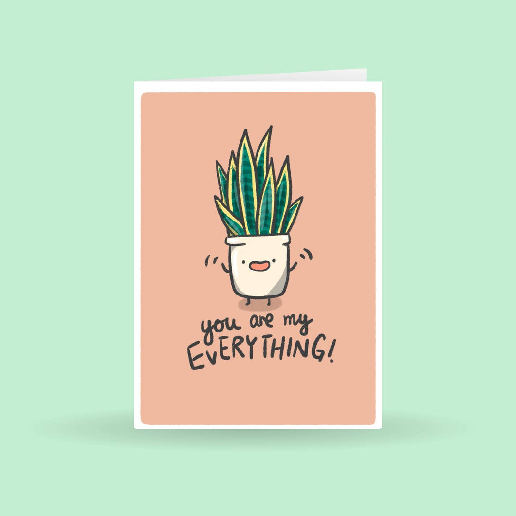 You are my everything Plant Greeting Card